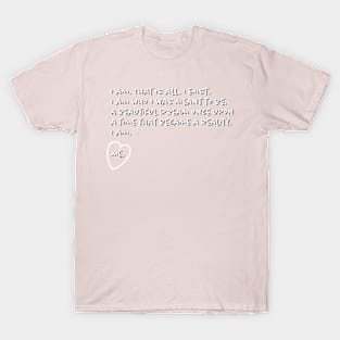 I am. Me. T-Shirt